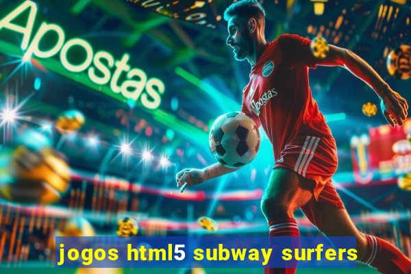 jogos html5 subway surfers